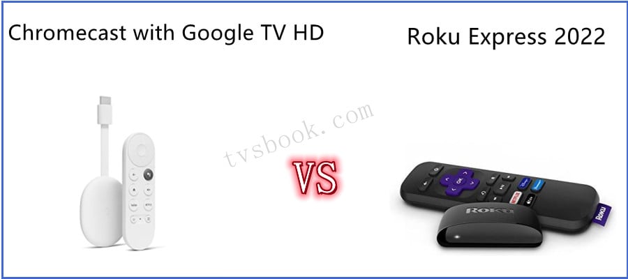 2022 Chromecast with Google TV HD vs Roku Express Comparison Review.jpg