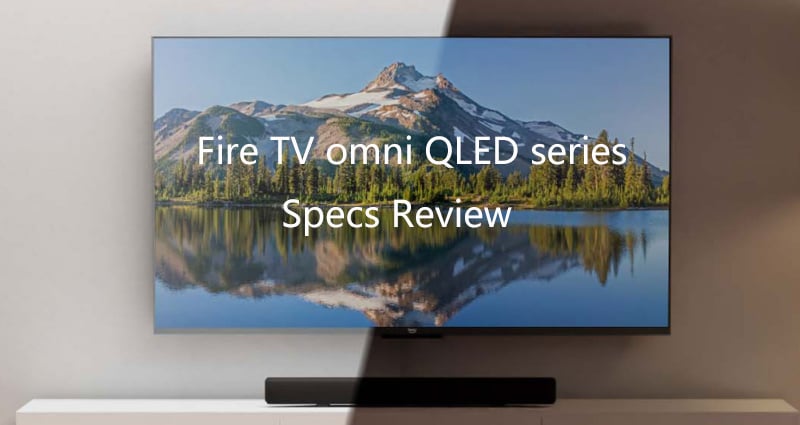 Amazon Fire TV QLED Series TV specs.jpg