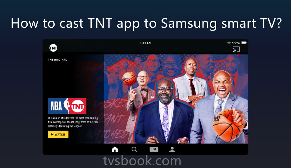 How to cast TNT app to Samsung smart TV? 