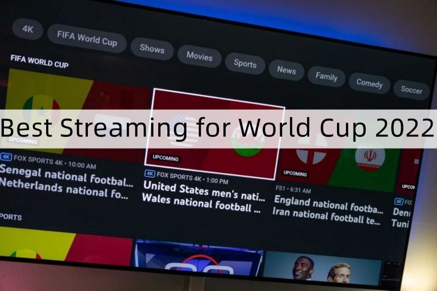 Best Streaming for World Cup 2022