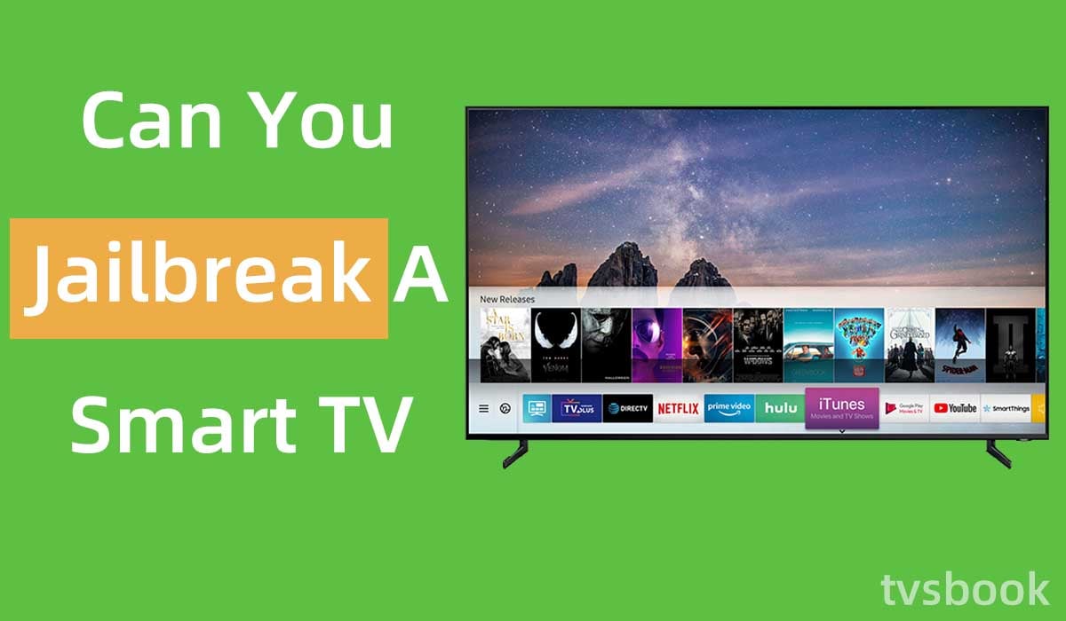 can you jailbreak a smart tv.jpg