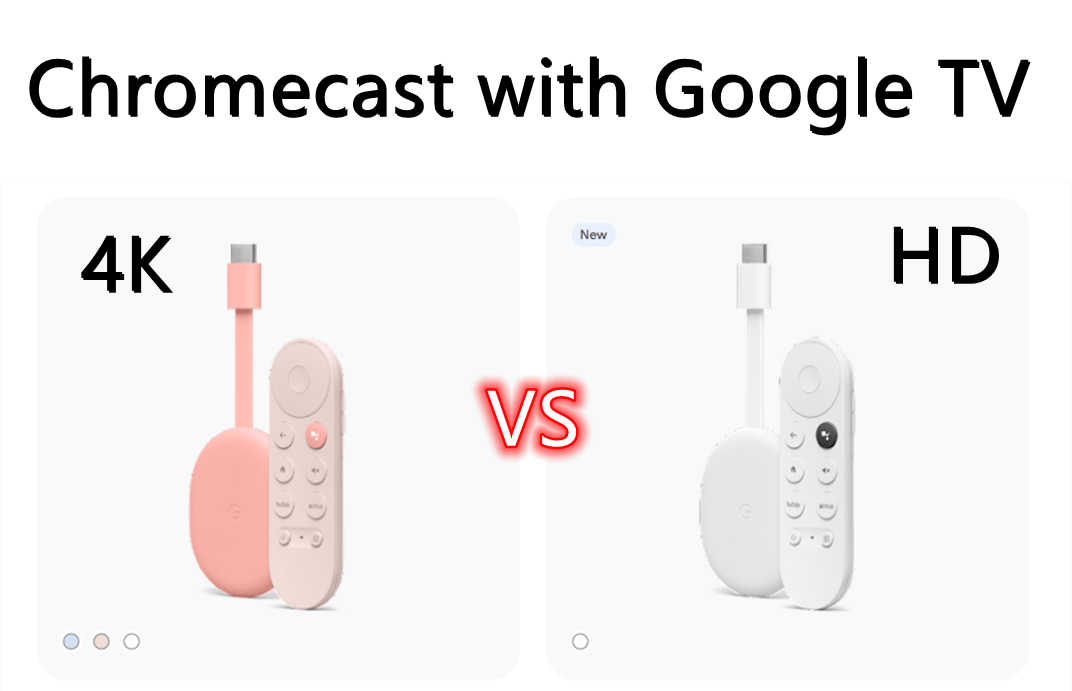 Chromecast with Google TV 4K VS HD_副本.png