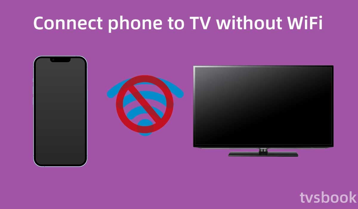 Connect phone to TV without WiFi.jpg