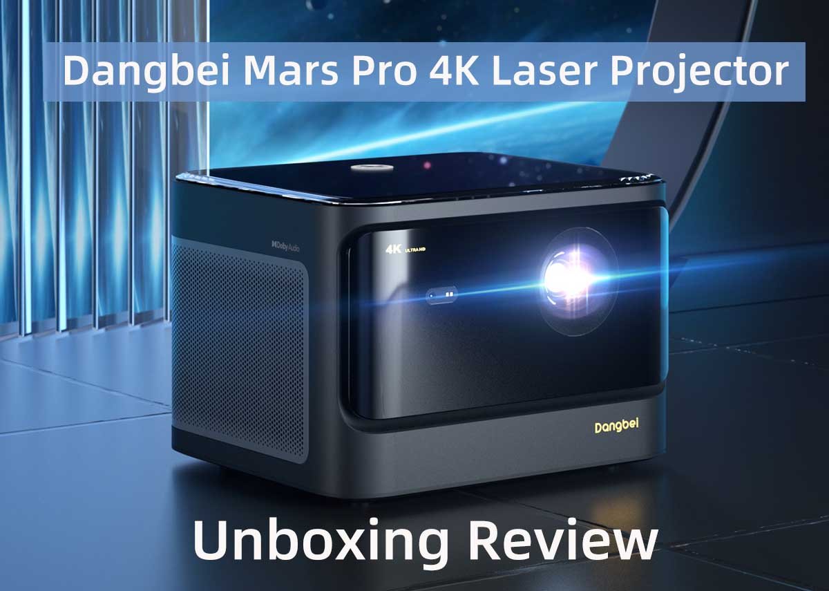 Dangbei Mars Pro 4K Laser Projector Unboxing Review.jpg