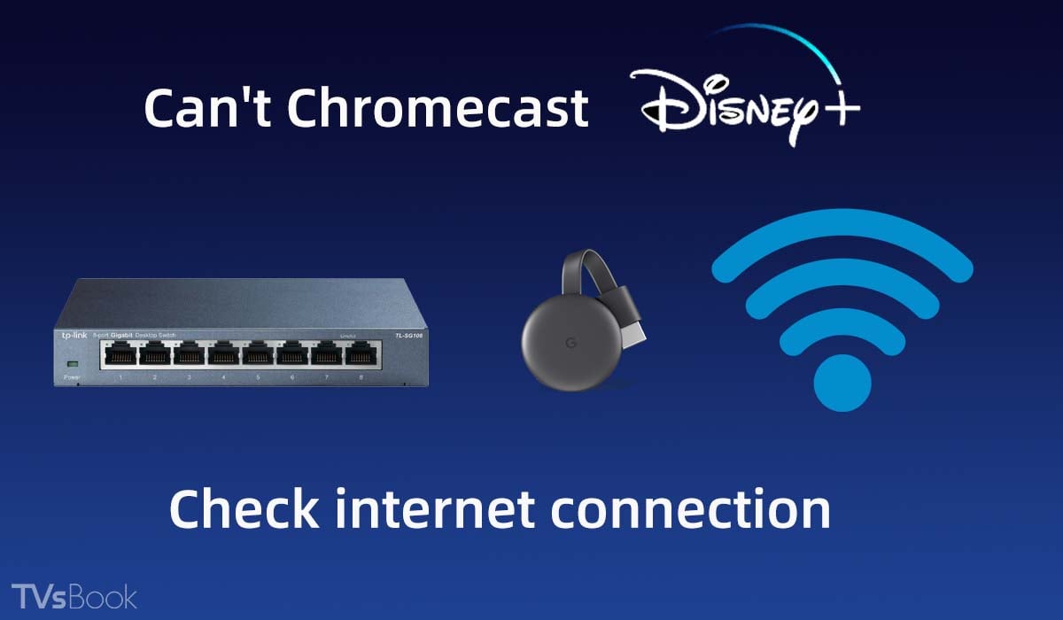 Disney plus won't cast-Check internet connection.jpg