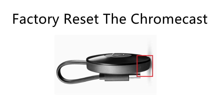 Factory reset your Chromecast.jpg