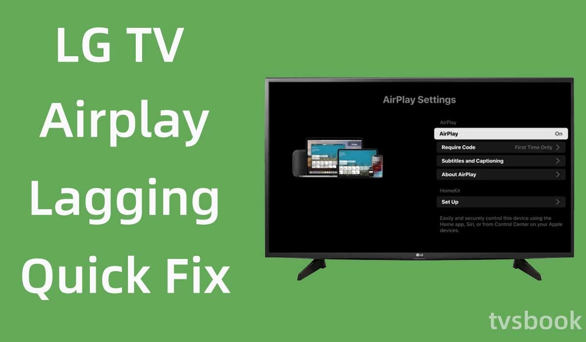 fix lg tv airplay lagging.jpg