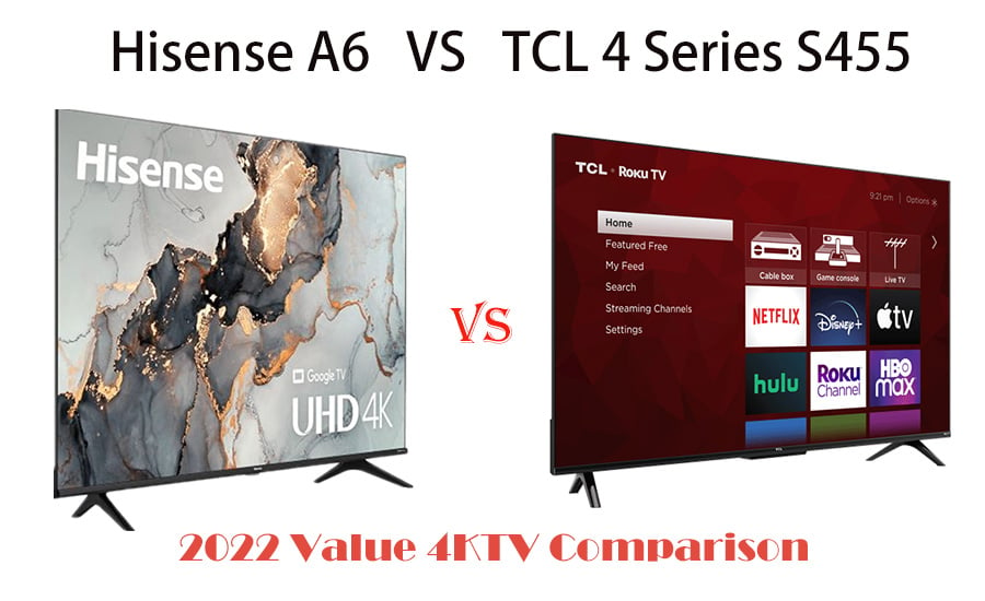 Hisense A6 VS TCL 4 Series 2022 Value 4KTV Comparison.jpg