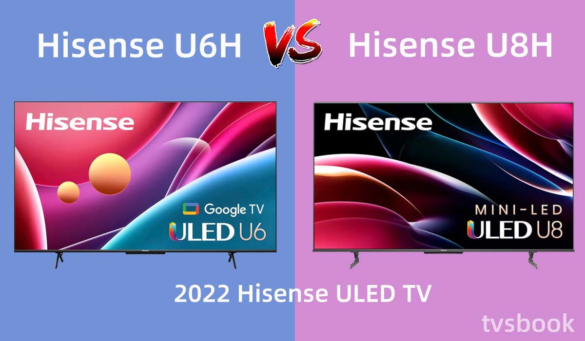 hisense u6h vs u8h.jpg