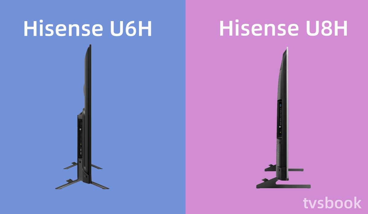 Hisense U6H vs U8H side design.jpg