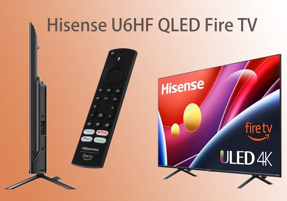 Hisense U6HF QLED Fire TV.jpg