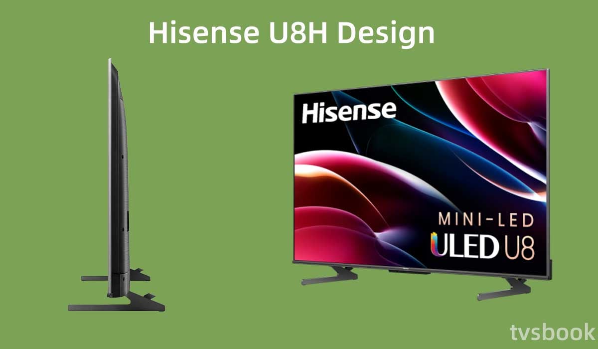 Hisense U8H Design.jpg