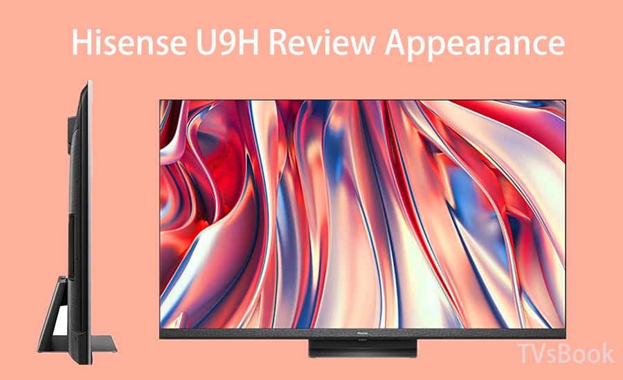 Hisense U9H Review Appearance.jpg