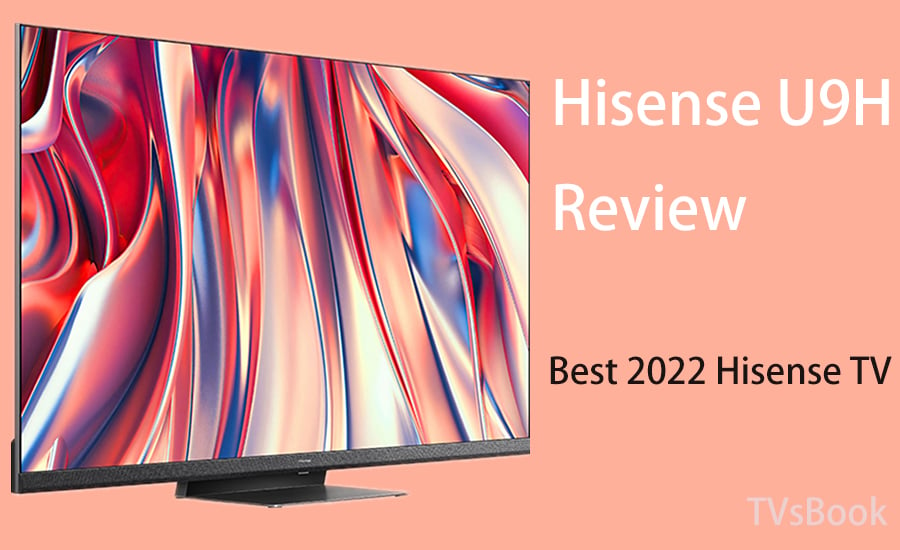 Hisense U9H Review Best 2022 Hisense TV.jpg