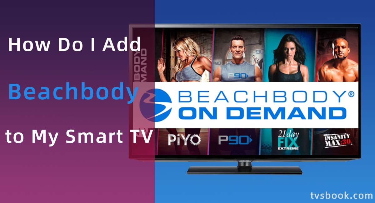 how do i add beachbody to my smart tv.jpg