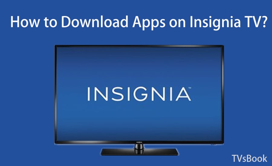 How to Download Apps on Insignia TV.jpg