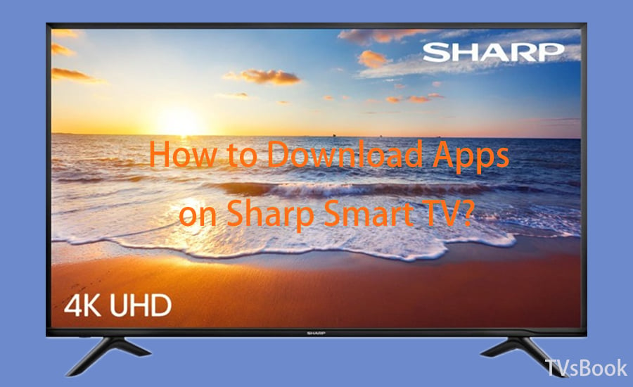 How to Download Apps on Sharp Smart TV.jpg