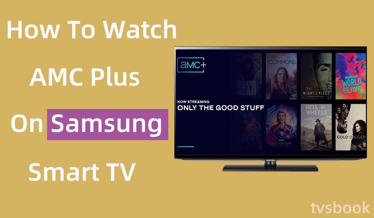 How To Watch Amc+ On Samsung Smart Tv