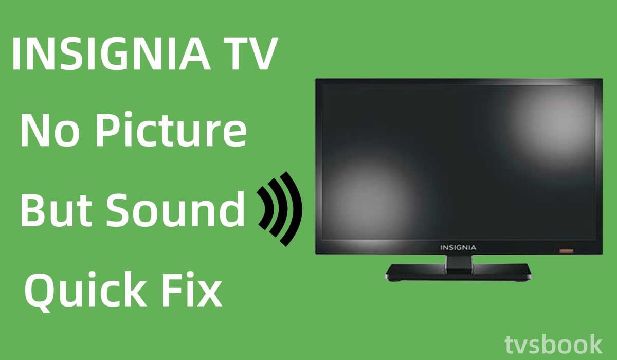 insignia tv no picture but sound.jpg