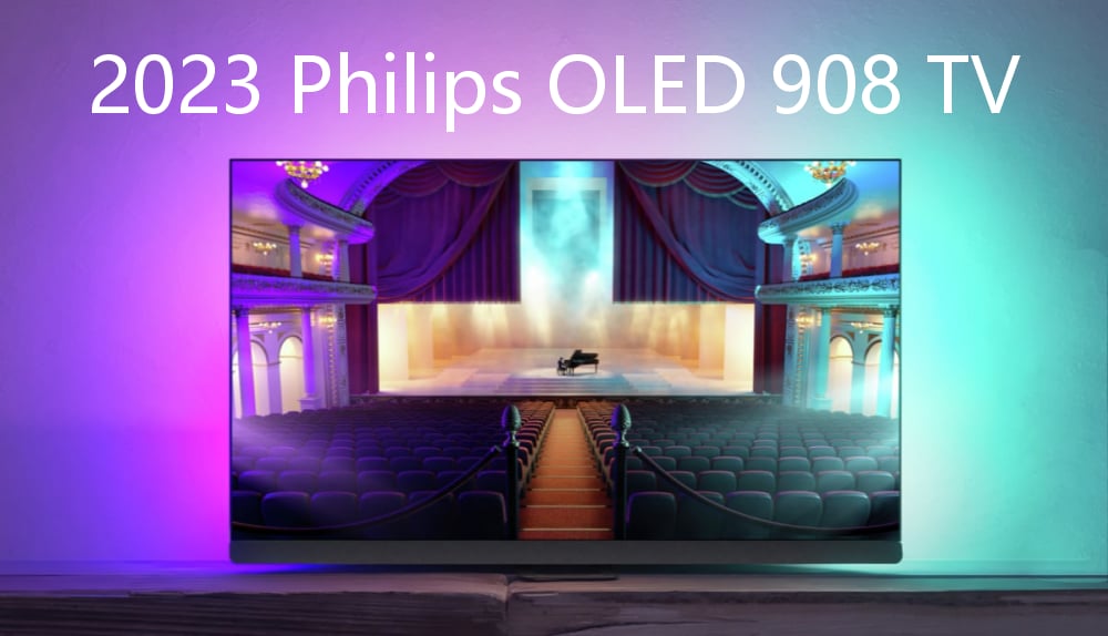 Philips 2023 OLED 908 TV