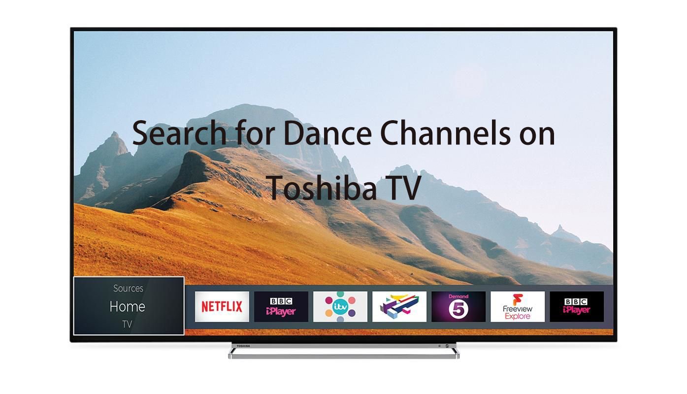 search for dance channels on Toshiba TV.jpg
