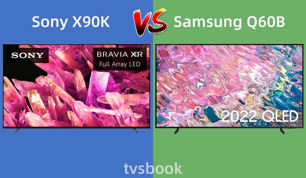 Sony X90K vs Samsung Q60B.jpg