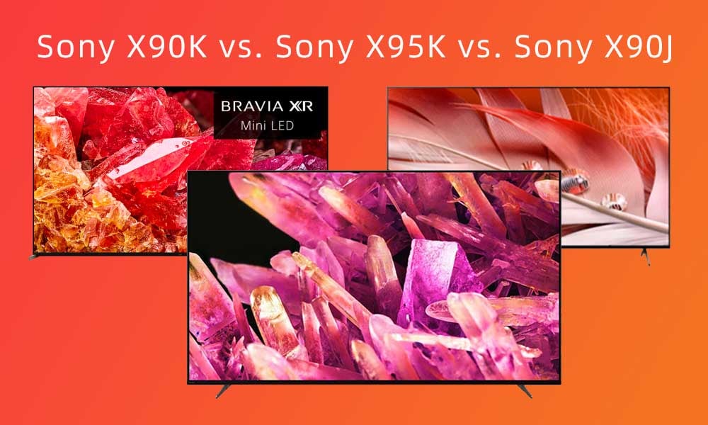 Sony X90K vs. Sony X95K vs. Sony X90J.jpg