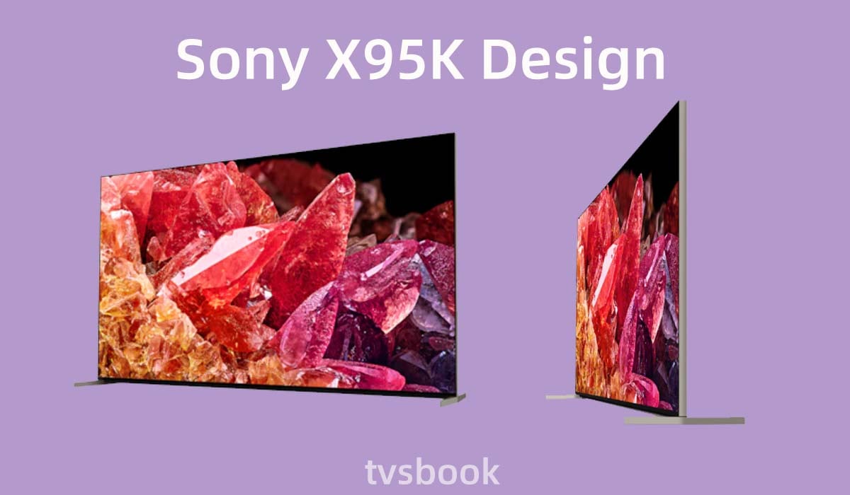 Sony X95K Design.jpg