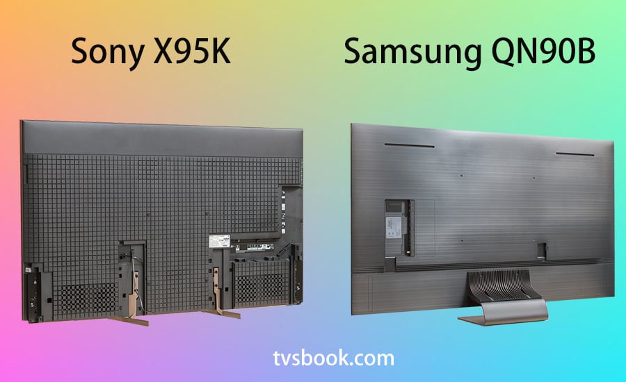Sony X95K vs Samsung QN90B back design.jpg