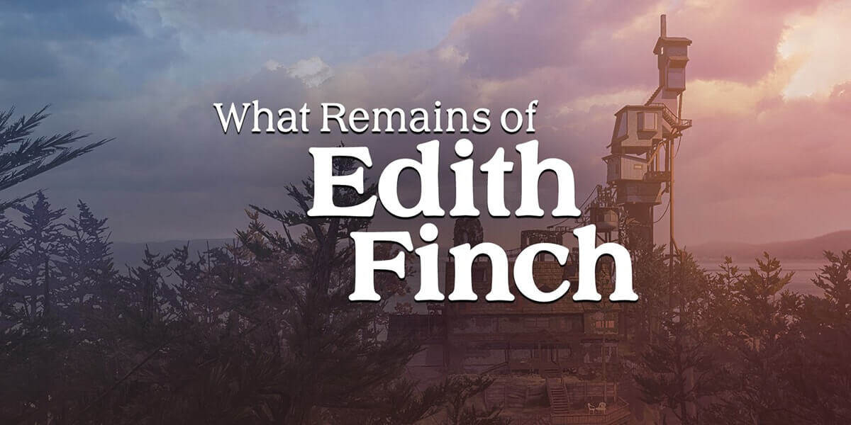 What Remains of Edith Finch