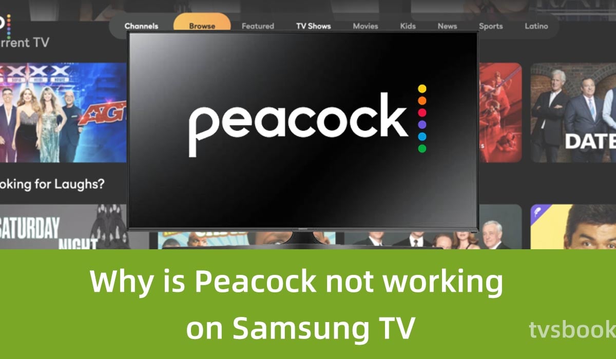 Why is Peacock not working on Samsung TV.jpg