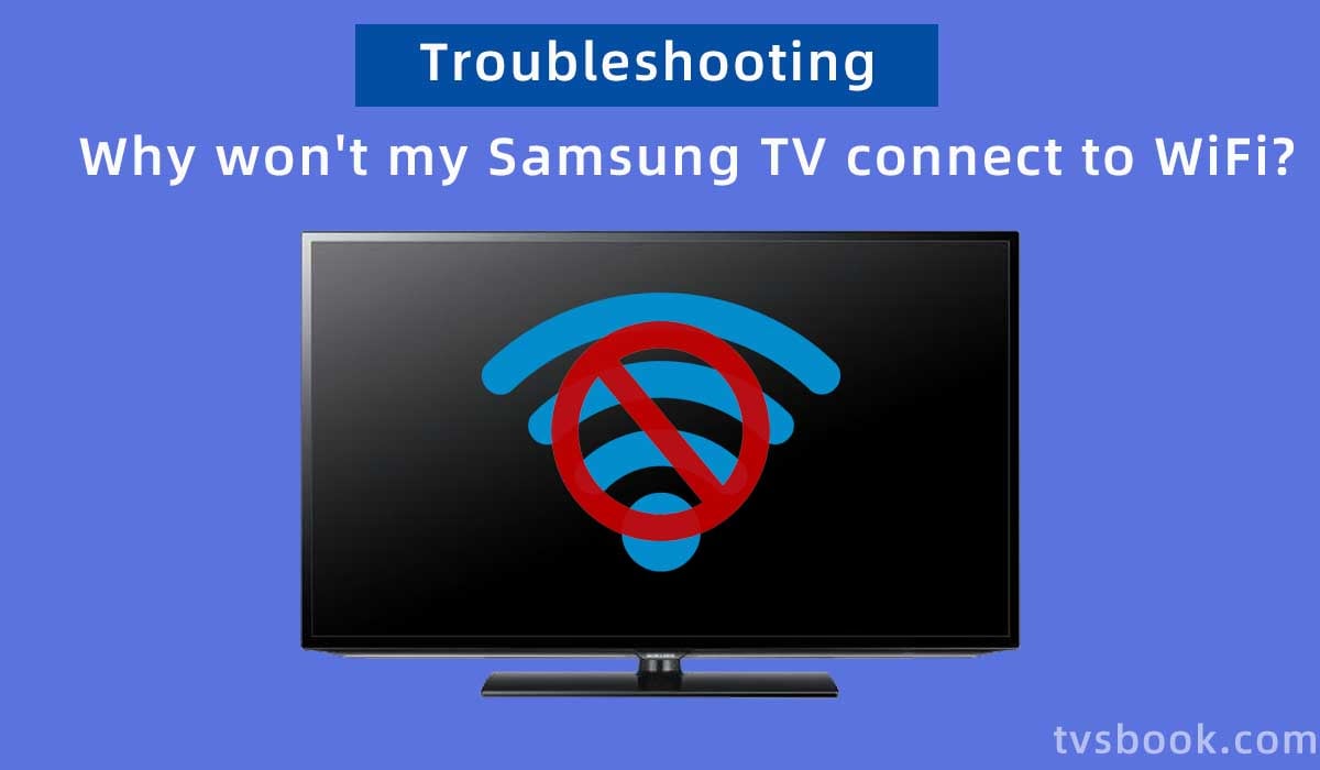 Why won't my Samsung TV connect to WiFi.jpg