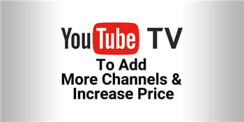 youtubetv-to-add-channelsincrease-price.jpg
