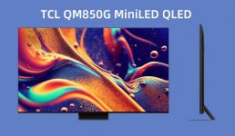 TCL QM850G MiniLED QLED tv design.jpg